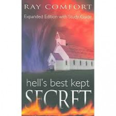 Hell's Best Kept Secret - Ray Comfort (LWD)